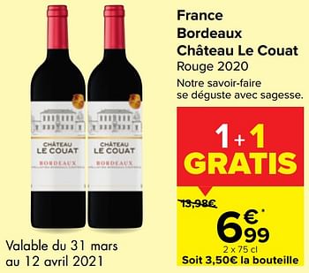 Promotions France bordeaux château le couat rouge 2020 - Vins rouges - Valide de 30/03/2021 à 12/04/2021 chez Carrefour