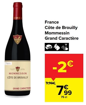 Promotions France côte de brouilly mommessin grand caractère - Vins rouges - Valide de 30/03/2021 à 12/04/2021 chez Carrefour