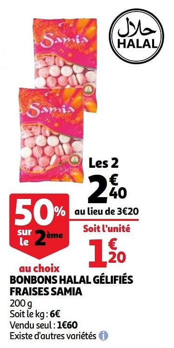 Promotions Bonbons halal gélifiés fraises samia - Samia - Valide de 31/03/2021 à 30/04/2021 chez Auchan Ronq