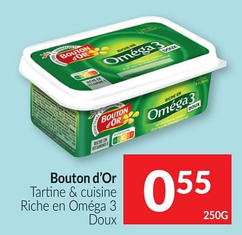 Promoties Bouton d`or tartine + cuisine riche en oméga 3 doux - Bouton D'Or - Geldig van 01/04/2021 tot 30/04/2021 bij Intermarche