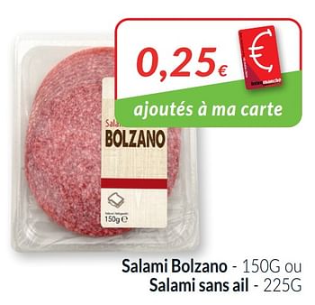 Promoties Salami bolzano ou salami sans ail - Huismerk - Intermarche - Geldig van 01/04/2021 tot 30/04/2021 bij Intermarche