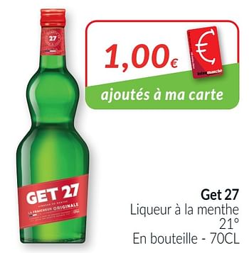 Promoties Get 27 liqueur à la menthe - Get 27 - Geldig van 01/04/2021 tot 30/04/2021 bij Intermarche