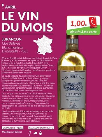 Promotions Jurançon clos bellevue blanc moelleux - Vins blancs - Valide de 01/04/2021 à 30/04/2021 chez Intermarche