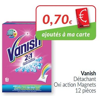 Promotions Vanish détachant oxi action magnets - Vanish - Valide de 01/04/2021 à 30/04/2021 chez Intermarche