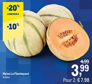 Promotions Melon le flamboyant - Produit maison - Makro - Valide de 07/04/2021 à 20/04/2021 chez Makro