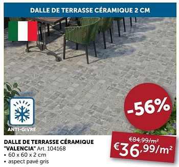 Promotions Dalle de terrasse céramique valencia - Produit maison - Zelfbouwmarkt - Valide de 06/04/2021 à 03/05/2021 chez Zelfbouwmarkt