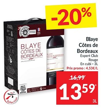 Promotions Blaye côtes de bordeaux expert club rouge - Vins rouges - Valide de 06/04/2021 à 11/04/2021 chez Intermarche