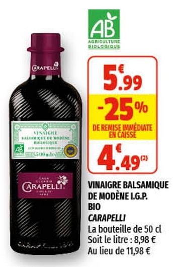 Promotions Vinaigre balsamique de modène i.g.p. bio carapelli - Carapelli - Valide de 31/03/2021 à 11/04/2021 chez Coccinelle