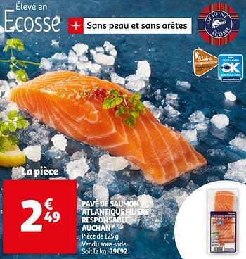 Promotions Pavé de saumon atlantique filière responsable auchan - Produit Maison - Auchan Ronq - Valide de 06/04/2021 à 13/04/2021 chez Auchan Ronq
