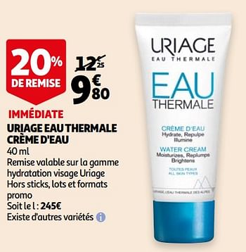 Promotions Uriage eau thermale crème d`eau - URIAGE - Valide de 07/04/2021 à 27/04/2021 chez Auchan Ronq