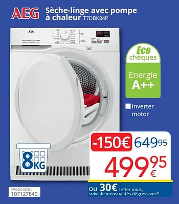 Promotions Aeg sèche-linge avec pompe à chaleur t7dbk84p - AEG - Valide de 01/04/2021 à 30/04/2021 chez Eldi
