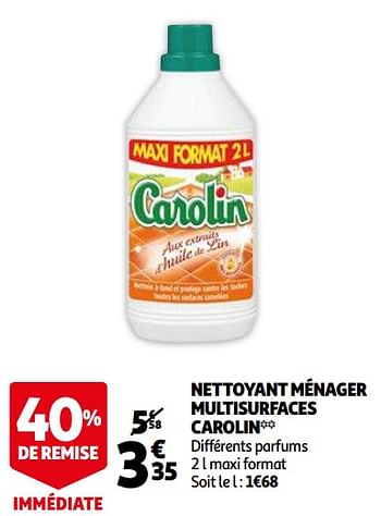 Promotions Nettoyant ménager multisurfaces carolin - Carolin - Valide de 06/04/2021 à 13/04/2021 chez Auchan Ronq