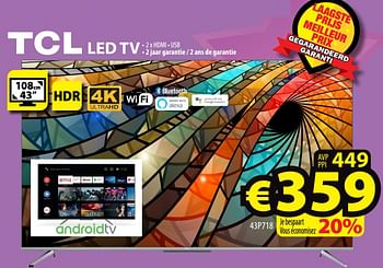 Promoties Tcl led tv 43p718 - TCL - Geldig van 07/04/2021 tot 14/04/2021 bij ElectroStock
