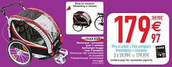 Promotions Remorque - poussette pour 2 enfants aanhanger-buggy voor 2 kinderen - Maxxus - Valide de 06/04/2021 à 19/04/2021 chez Cora