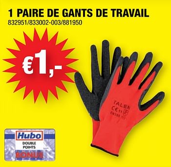 Promotions 1 paire de gants de travail - Marque inconnue - Valide de 07/04/2021 à 18/04/2021 chez Hubo