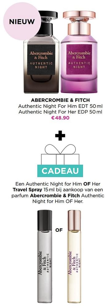 Promoties Abercrombie + fitch authentic night for him edt authentic night for her edp - Abercrombie & Fitch - Geldig van 05/04/2021 tot 18/04/2021 bij ICI PARIS XL