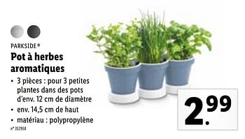 Promotions Pot à herbes aromatiques - Parkside - Valide de 12/04/2021 à 17/04/2021 chez Lidl