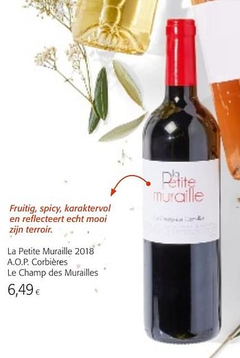 Promoties La petite muraille 2018 a.o.p. corbières le champ des murailles - Rode wijnen - Geldig van 07/04/2021 tot 20/04/2021 bij Colruyt