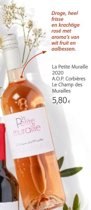 Promoties La petite muraille 2020 a.o.p. corbières le champ des murailles - Rosé wijnen - Geldig van 07/04/2021 tot 20/04/2021 bij Colruyt