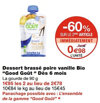 Promotions Dessert brassé poire vanille bio good goût dès 6 mois - Good Goût - Valide de 07/04/2021 à 18/04/2021 chez MonoPrix