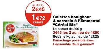 Promotions Galettes boulghour + sarrasin à l`emmental céréal bio - Cereal bio - Valide de 07/04/2021 à 18/04/2021 chez MonoPrix