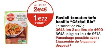 Promotions Ravioli tomates tofu basilic céréal bio - Cereal bio - Valide de 07/04/2021 à 18/04/2021 chez MonoPrix