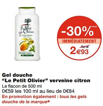 Promoties Gel douche le petit olivier verveine citron - Le Petit Olivier - Geldig van 07/04/2021 tot 18/04/2021 bij MonoPrix