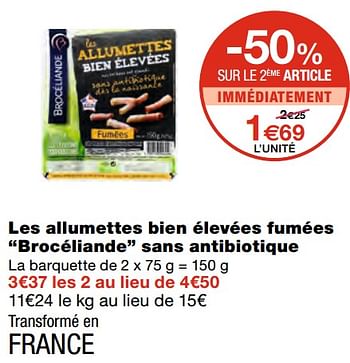 Promotions Les allumettes bien élevées fumées brocéliande sans antibiotique - Brocéliande - Valide de 07/04/2021 à 18/04/2021 chez MonoPrix