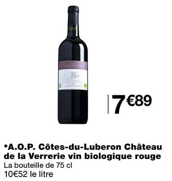 Promoties A.o.p. côtes-du-luberon château de la verrerie vin biologique rouge - Rode wijnen - Geldig van 07/04/2021 tot 18/04/2021 bij MonoPrix