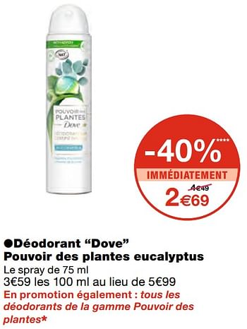 Promoties Déodorant dove pouvoir des plantes eucalyptus - Dove - Geldig van 07/04/2021 tot 18/04/2021 bij MonoPrix