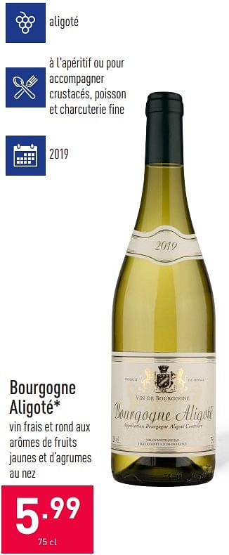 Promotions Bourgogne aligoté - Vins blancs - Valide de 16/04/2021 à 23/04/2021 chez Aldi