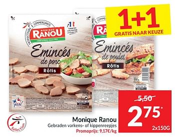 Promoties Monique ranou gebraden varkens- of kippenreepjes - Monique ranou - Geldig van 13/04/2021 tot 18/04/2021 bij Intermarche