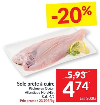 Promotions Sole prête à cuire pêchée en océan atlantique nord-est - Produit maison - Intermarche - Valide de 13/04/2021 à 18/04/2021 chez Intermarche