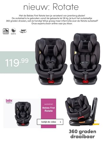 Promoties Rotate de autostoel is te gebruiken vanaf de geboorte - bebiesfirst - Geldig van 11/04/2021 tot 17/04/2021 bij Baby & Tiener Megastore