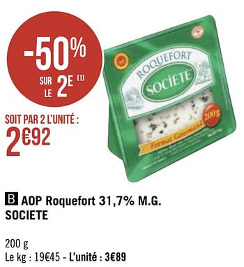 Promotions Aop roquefort 31,7% m.g. societe - Société - Valide de 12/04/2021 à 25/04/2021 chez Géant Casino