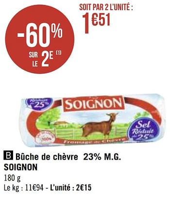 Promotions Bûche de chèvre 23% m.g. soignon - Soignon - Valide de 12/04/2021 à 25/04/2021 chez Géant Casino