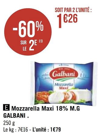 Promotions Mozzarella maxi 18% m.g galbani - Galbani - Valide de 12/04/2021 à 25/04/2021 chez Géant Casino