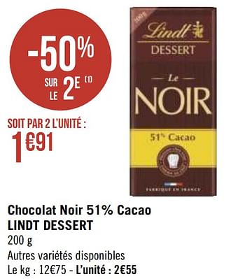 Promotions Chocolat noir 51% cacao lindt dessert - Lindt - Valide de 12/04/2021 à 25/04/2021 chez Géant Casino