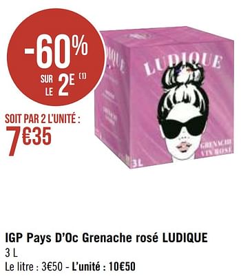 Promotions Igp pays d`oc grenache rosé ludique - Vins rosé - Valide de 12/04/2021 à 25/04/2021 chez Géant Casino