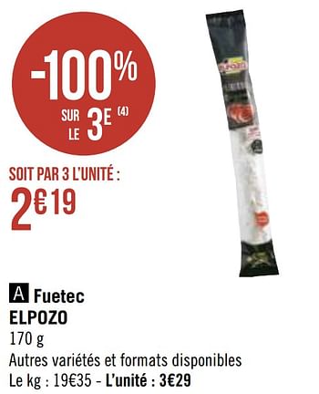 Promoties Fuetec elpozo - Elpozo - Geldig van 12/04/2021 tot 25/04/2021 bij Géant Casino