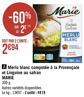 Promotions Merlu blanc compotée à la provençale et linguine au safran marie - Marie - Valide de 12/04/2021 à 25/04/2021 chez Géant Casino