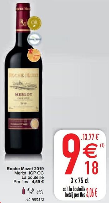 Promoties Roche mazet 2019 merlot, igp oc - Rode wijnen - Geldig van 13/04/2021 tot 19/04/2021 bij Cora