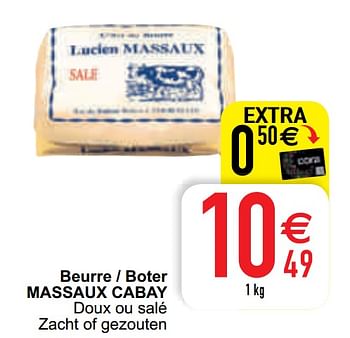 Promoties Beurre - boter massaux cabay - Lucien Massaux - Geldig van 13/04/2021 tot 19/04/2021 bij Cora