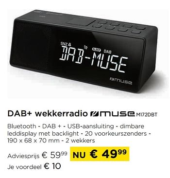 Promotions Dab+ wekkerradio muse m172dbt - Muse - Valide de 01/04/2021 à 30/04/2021 chez Molecule