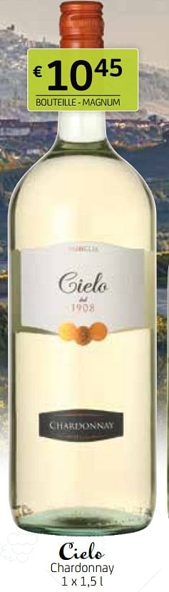 Promoties Cielo chardonnay - Witte wijnen - Geldig van 09/04/2021 tot 22/04/2021 bij BelBev