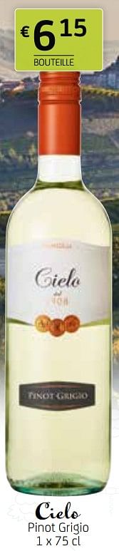 Promotions Cielo pinot grigio - Vins blancs - Valide de 09/04/2021 à 22/04/2021 chez BelBev
