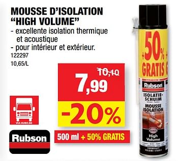 Promotions Mousse d`isolation high volume - Rubson - Valide de 07/04/2021 à 18/04/2021 chez Hubo