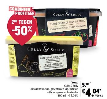 Promoties Soep cully + sully - Cully & Sully - Geldig van 15/04/2021 tot 21/04/2021 bij Delhaize