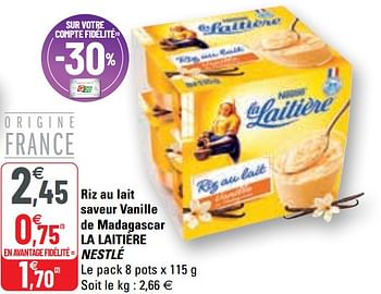 Promoties Riz au lait saveur vanille de madagascar la laitière nestlé - Nestlé - Geldig van 14/04/2021 tot 25/04/2021 bij G20