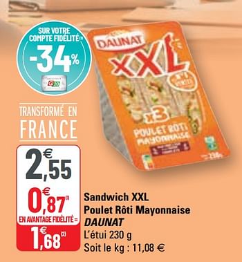 Promotions Sandwich xxl poulet rôti mayonnaise daunat - Daunat - Valide de 14/04/2021 à 25/04/2021 chez G20